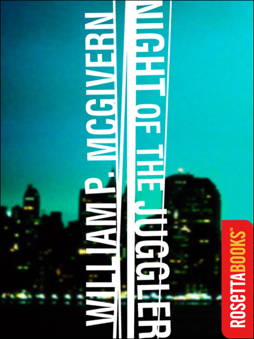 Title details for Night of the Juggler by William P. McGivern - Available